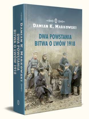 "Dwa powstania. Bitwa o Lwów 1918" z Nagrodą im. Janusza Kurtyki
