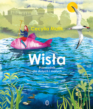 Premiera książki „Wisła. Przewodnik dla dużych i małych” nad Wisłą na Bulwarze Poleskim w Krakowie!