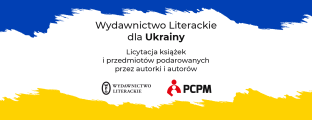 Wielka Licytacja Wydawnictwa Literackiego na rzecz Ukrainy!