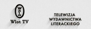 WLot TV - nowy projekt Wydawnictwa Literackiego