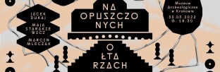 Jacek Dukaj w krakowskim Muzeum Archeologicznym