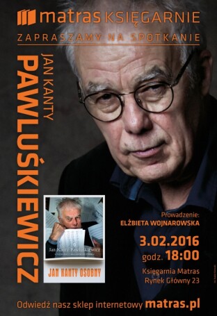 Jan Kanty Pawluśkiewicz w krakowskim Matrasie