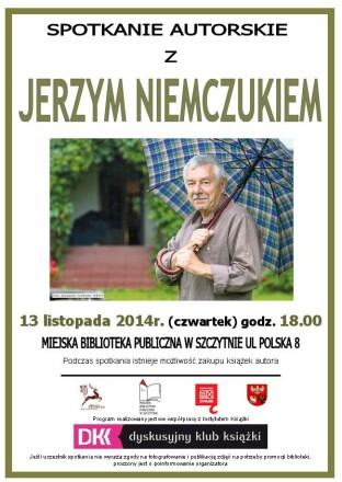 Jerzy Niemczuk, autor "Rancza" - w Szczytnie