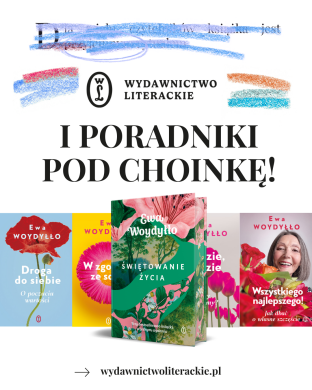 Na święta podaruj sobie rozwój. „Świętowanie życia” z Ewą Woydyłło