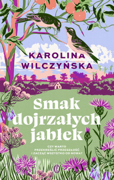 Okładka książki: Smak dojrzałych jabłek - z autografem Autorki!