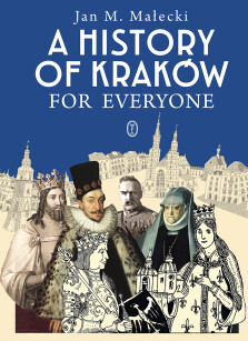 Okładka książki: A History of Kraków for Everyone