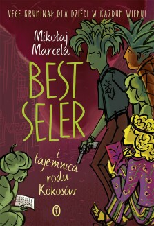 Okładka książki: Best Seler i tajemnica rodu Kokosów