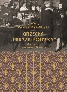 Okładka książki: Grzechy "Paryża Północy"