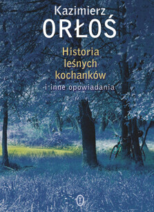 Okładka książki: Historia leśnych kochanków