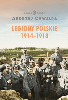 Okładka książki: Legiony Polskie 1914-1918
