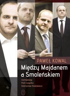 Okładka książki: Między Majdanem a Smoleńskiem