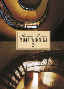 Okładka książki: Moja winnica. Saga rodzinna w trzech częściach 