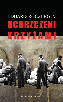 Okładka książki: Ochrzczeni krzyżami