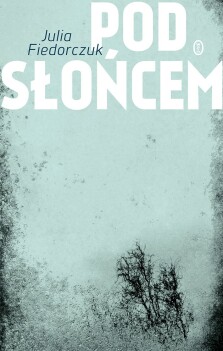 Okładka książki: Pod słońcem