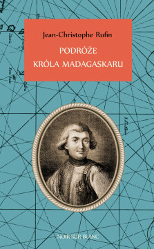 Okładka książki: Podróże króla Madagaskaru