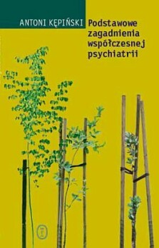 Okładka książki: Podstawowe zagadnienia współczesnej psychiatrii