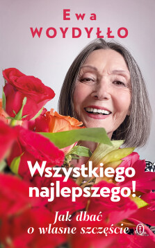 Okładka książki: Wszystkiego najlepszego! Jak dbać o własne szczęście