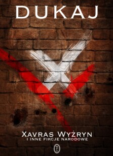 Okładka książki: Xavras Wyżryn i inne fikcje narodowe